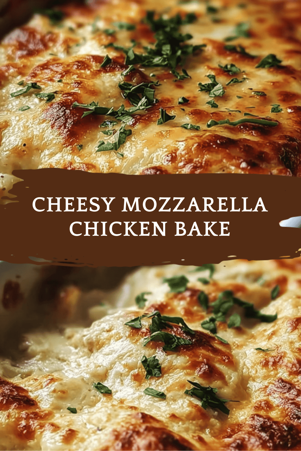 Cheesy Mozzarella Chicken Bake
