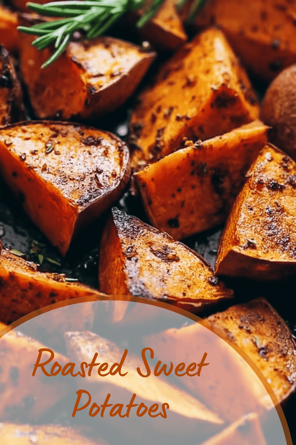 Roasted Sweet Potatoes