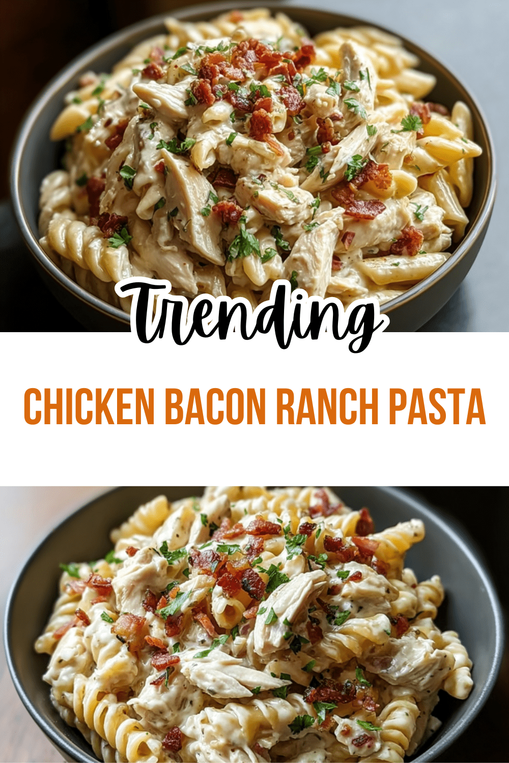 Chicken Bacon Ranch Pasta