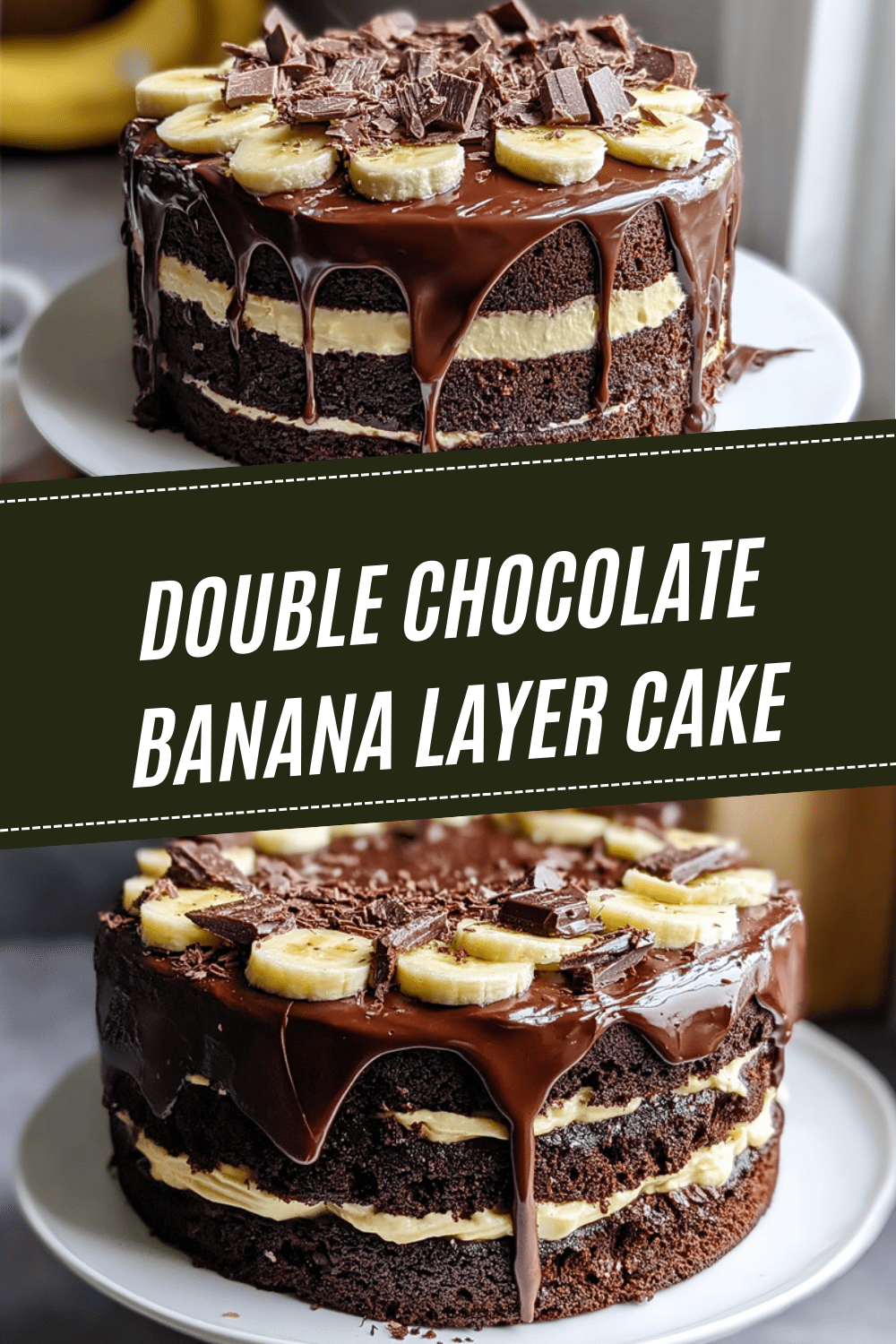 Double Chocolate Banana Cake Recipe With Moist Rich Flavor 7 Double Chocolate Banana Layer Cake