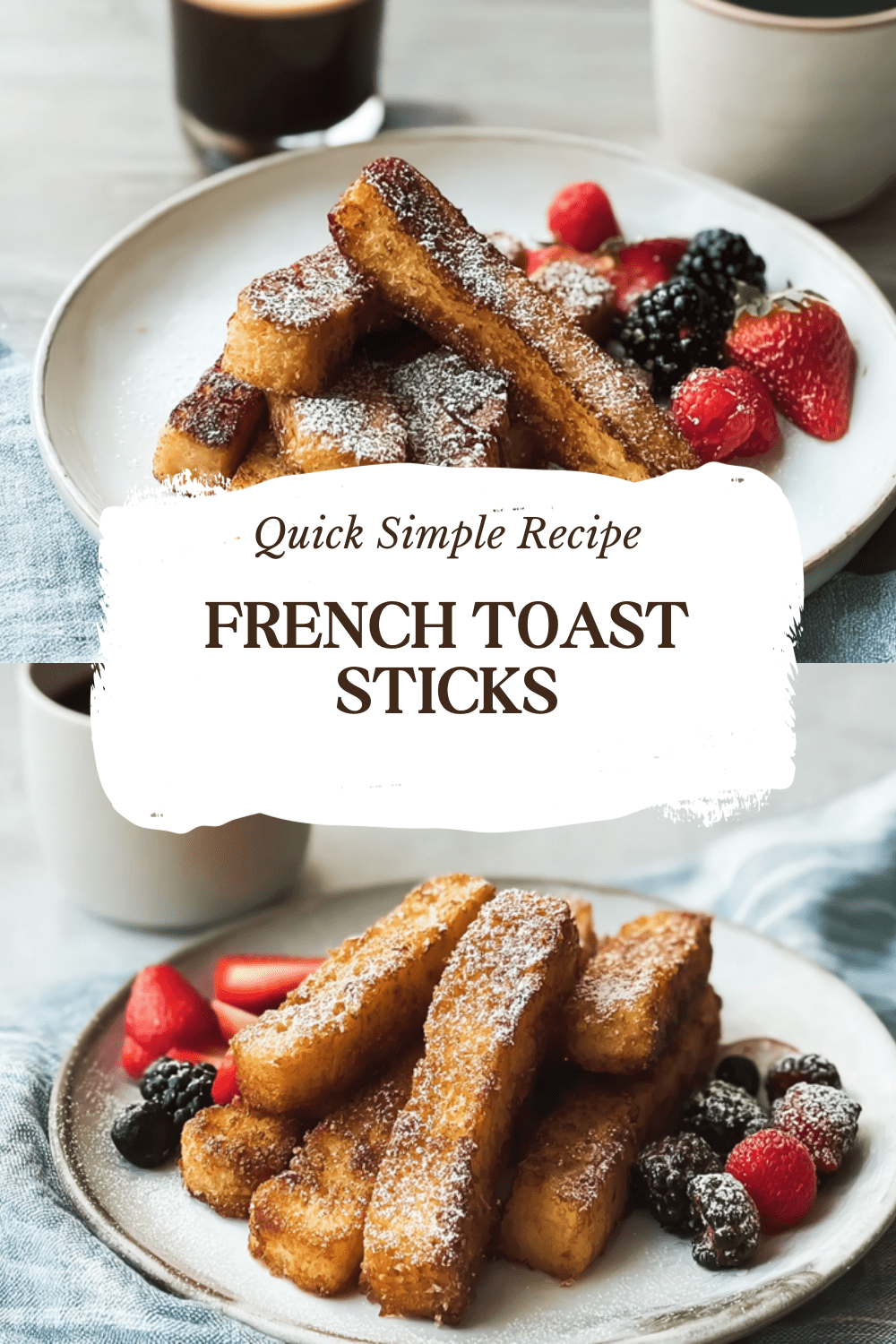 Cinnamon French Toast Sticks Recipe With Sweet And Crispy Coating 7 French Toast Sticks