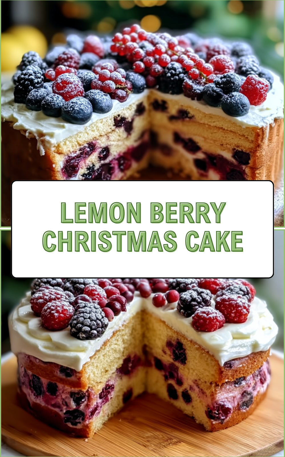 Lemon Blueberry Layer Cake Recipe With Fresh Zesty Flavor 7 Lemon Berry Christmas Cake