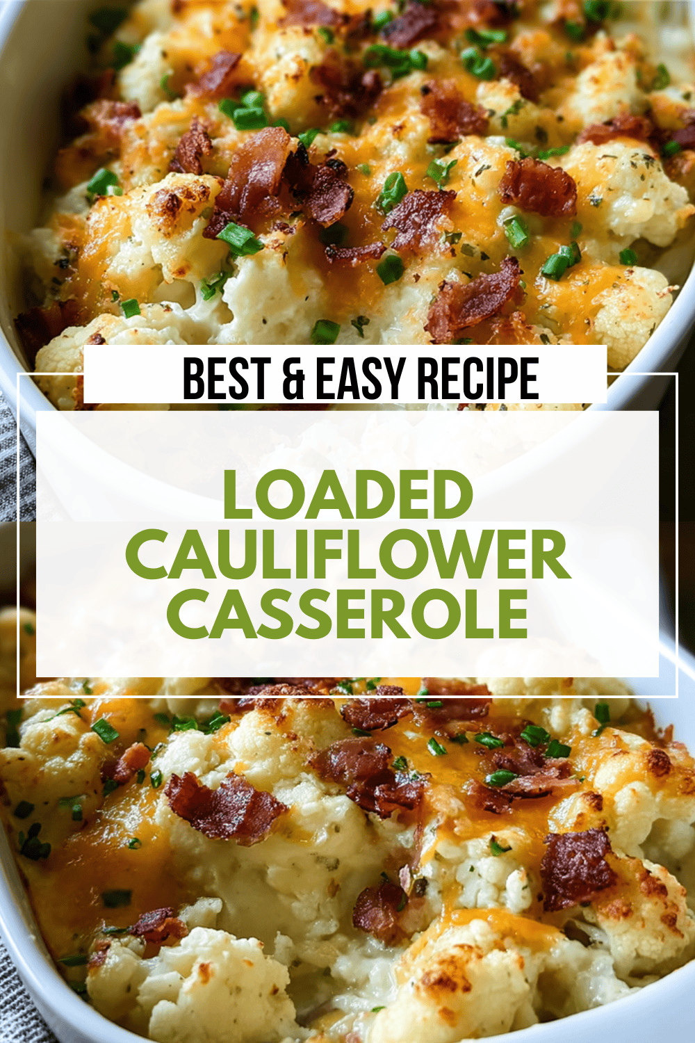 Loaded Cauliflower Casserole
