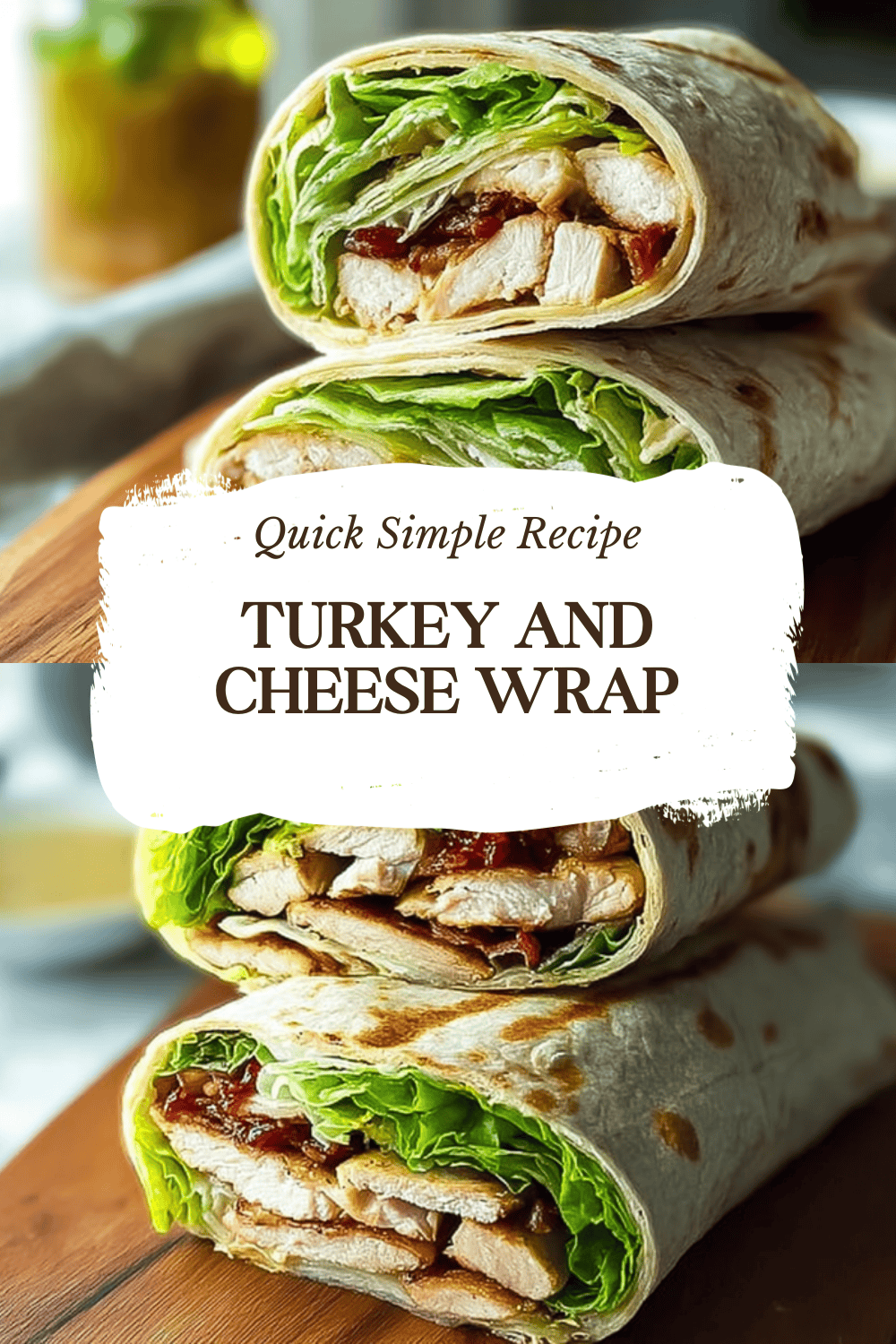 Turkey Cheddar Wraps For Quick Lunch And Snacks 4 Turkey And Cheese Wrap
