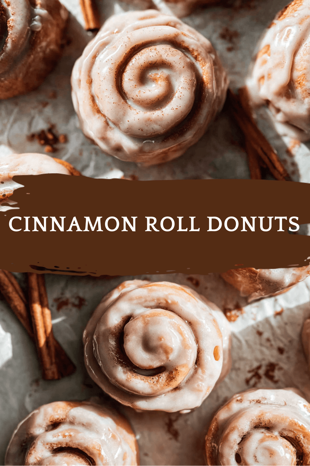 Cinnamon Roll Donuts Easy Homemade Recipe 7 Cinnamon Roll Donuts
