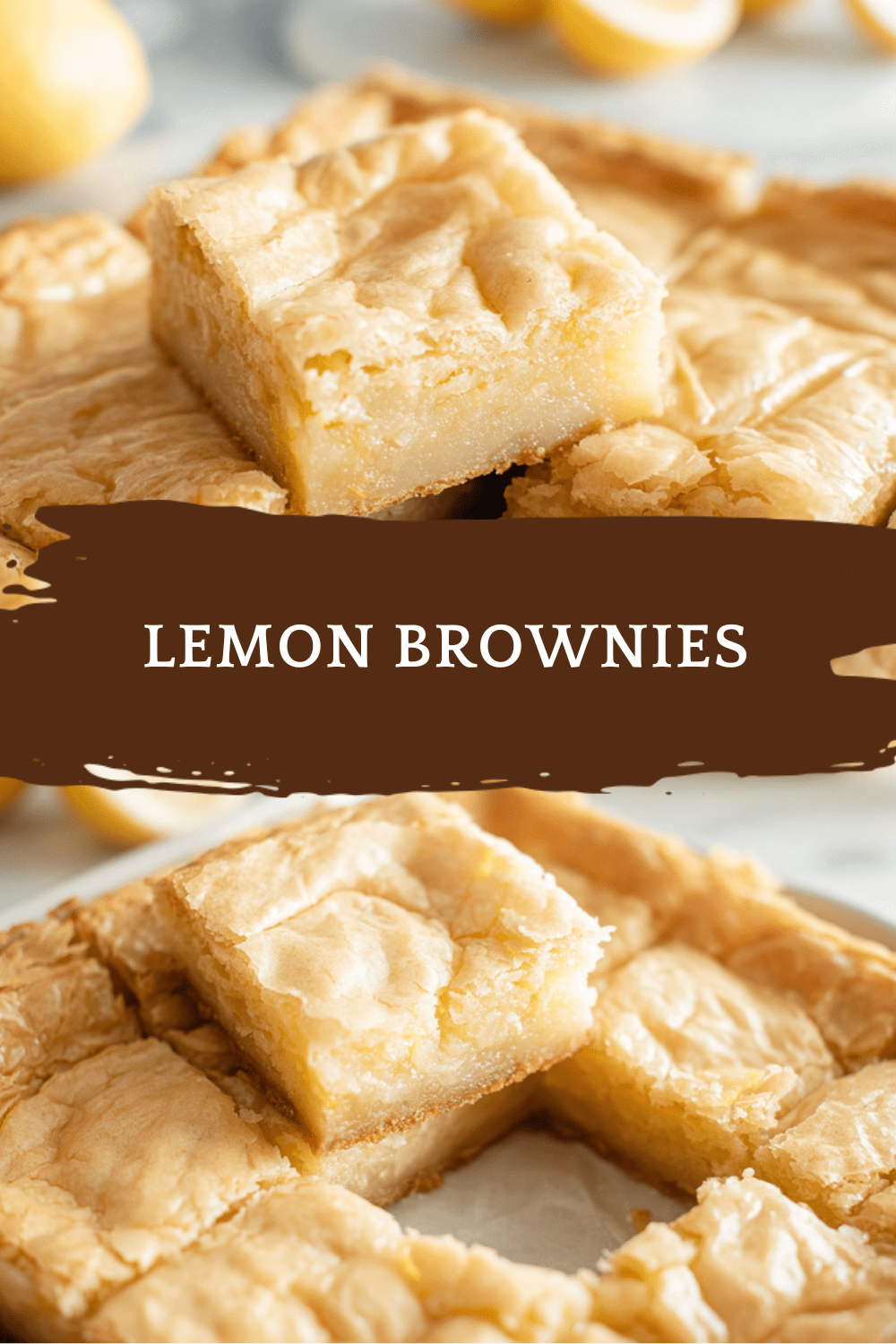 Lemon Brownie Recipe Gooey Chewy And Tangy 7 Lemon Brownies