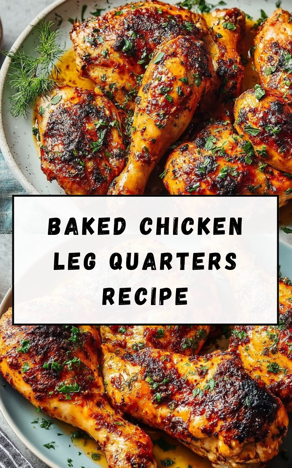 Best Oven Baked Chicken Quarters Recipe 7 Baked Chicken Leg Quarters Recipe
