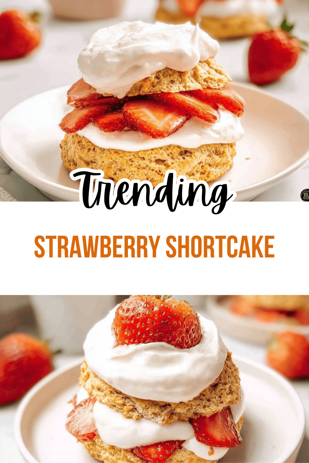 Homemade Strawberry Shortcake Recipe 7 Strawberry Shortcake