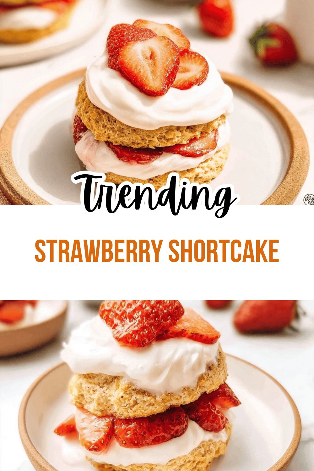 Homemade Strawberry Shortcake Recipe 7 Strawberry Shortcake